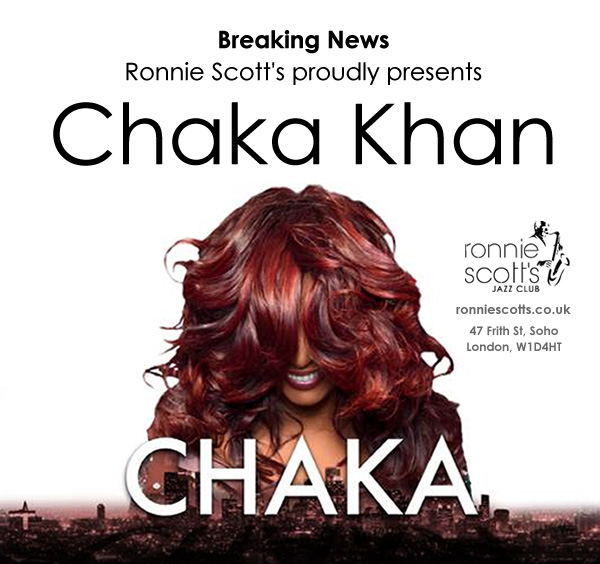 Chaka Khan Live at Ronnie Scott’s, London 13.05.14