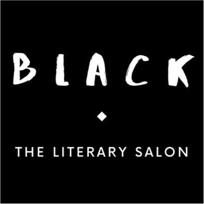 Black: The Literary Salon – 27/2/20, 28/5/20, 24/9/20, London
